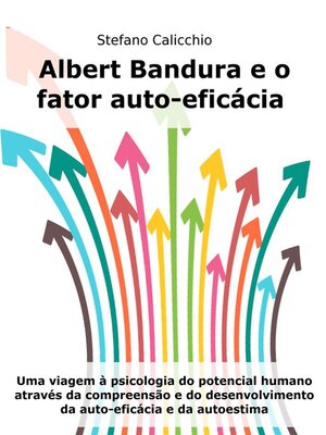 cover image of Albert Bandura e o fator auto-eficácia
